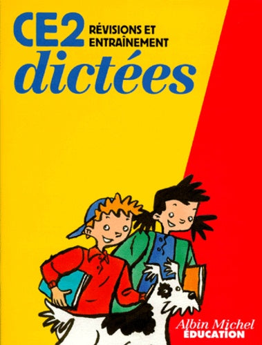 Dictées CE2 - Révisions entraînement