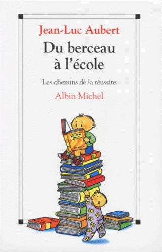 Du berceau à l'école