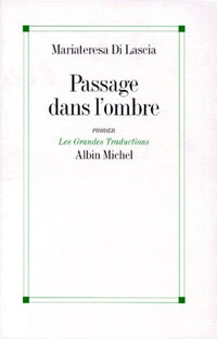 Passage dans l'ombre
