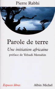 Parole de terre : Une initiation africaine