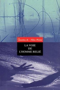 Revue "Itinérances". Numéro 109 - La Voie de l'homme relié