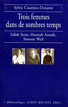 Trois femmes dans de sombres temps
