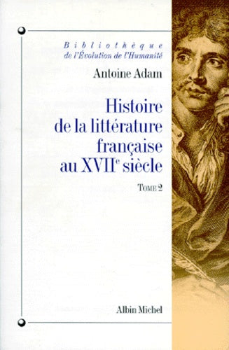 Histoire de la littérature française au XVIIe siècle - tome 2