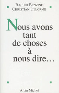 Nous avons tant de choses à nous dire