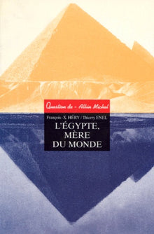 L'Égypte, mère du monde