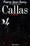 Callas, une vie