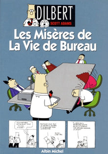Dilbert, tome 1: Les misères de la vie de bureau