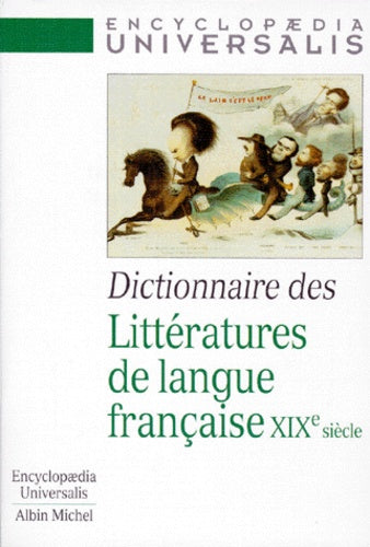 Dictionnaire des littératures de langue française, XIXe siècle
