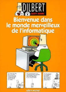 Dilbert 2 : bienvenue dans le monde merveilleux de l'informatique