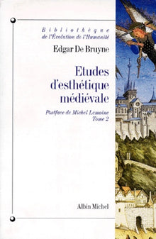 Études d'esthétique médiévale - tome 2