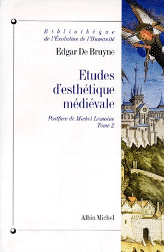 Études d'esthétique médiévale - tome 2