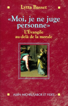 « Moi, je ne juge personne »