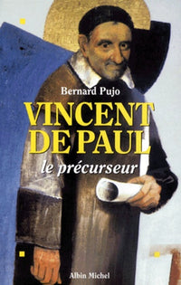 Vincent de Paul. Le précurseur