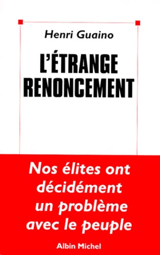 L'étrange renoncement