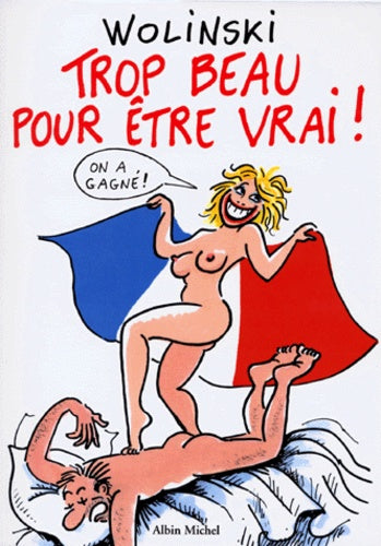 Trop beau pour être vrai !