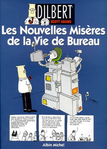 Les nouvelles misères de la vie de bureau
