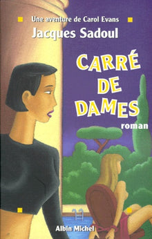 Carré de dames : Une aventure de Carol Evans