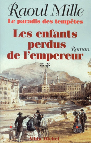 Le Paradis des tempêtes - tome 2: Les enfants perdus de l'empereur