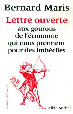 Lettre aux gourous de l'économie qui nous prennent pour des imbéciles