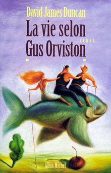 La vie selon Gus Orviston
