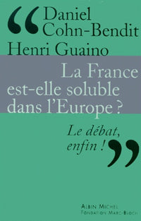 La France est elle soluble dans l'Europe