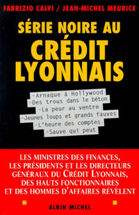 Série noire au Crédit Lyonnais