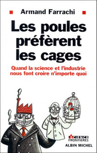 Les poules préfèrent les cages