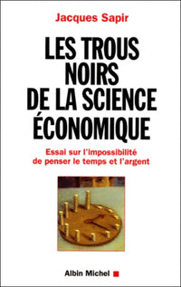 Les trous noirs de la science économique