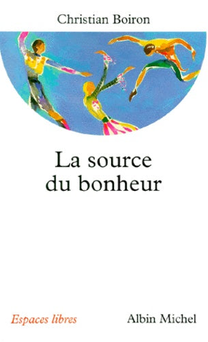 La source du bonheur