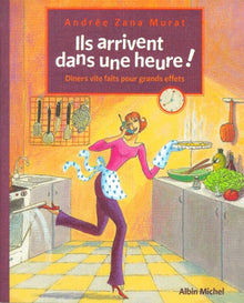 Ils arrivent dans une heure !