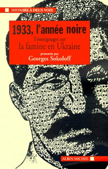 1933, l'année noire : Témoignages sur la famine en Ukraine
