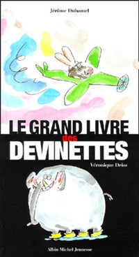 Le Grand Livre Des Devinettes