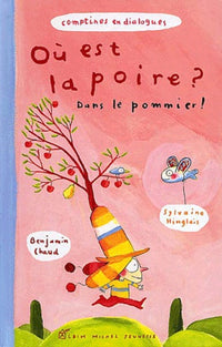 Où est la poire ? Dans le pommier !