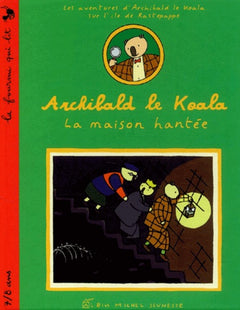 Archibald le koala : La Maison hantée