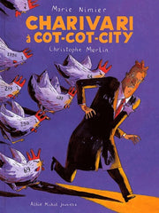 Charivari à Cot-Cot-City