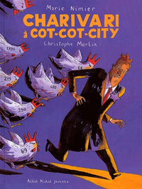 Charivari à Cot-Cot-City