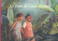 La forêt de Coeur Bouliki