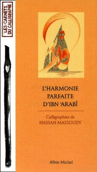 L'Harmonie parfaite d'Ibn'Arabî