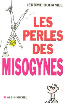 Les perles des misogynes