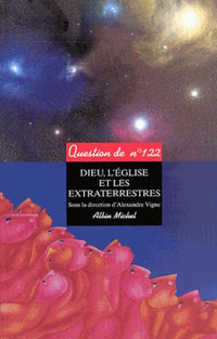 Dieu, l'Eglise et les extraterrestres