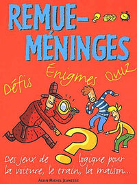 Remue-méninges-défis, énigmes et quizz