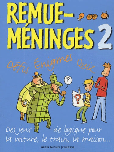 Remue-méninges, tome 2