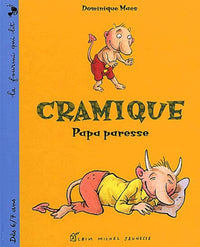 Cramique : Papa Paresse