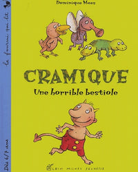 Cramique : Drôle de Bestiole!