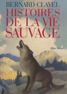 Histoires de la vie sauvage