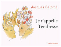 Je t'appelle Tendresse