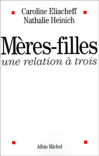 Mères-filles, une relation à trois