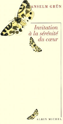 Invitation à la sérénité du coeur