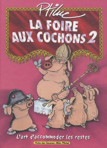 La foire aux cochons, tome 2
