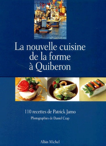 La nouvelle cuisine de la forme à Quiberon